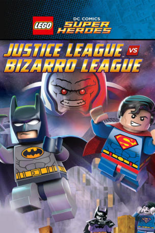 Lego DC Comics Super Heroes: Justice League vs. Bizarro League