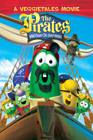 Pirates Who Don't Do Anything: A VeggieTales Movie